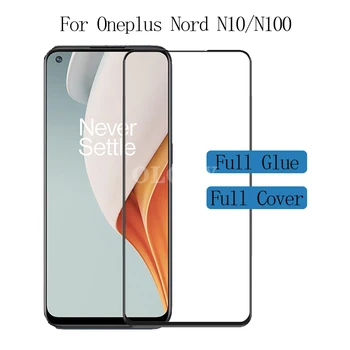 Защитно Стъкло За Oneplus Nord N10 5G Full Glass Cover Закалена Филм One Plus Nord Screen Protector За Oneplus, нито в n100 Glas